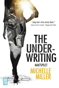 The Underwriting : Maktspelet