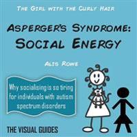 Asperger's Syndrome: Social Energy: By the Girl with the Curly Hair