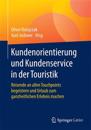 Kundenorientierung und Kundenservice in der Touristik