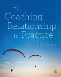 The Coaching Relationship in Practice