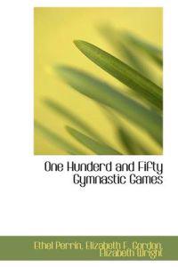 One Hunderd and Fifty Gymnastic Games