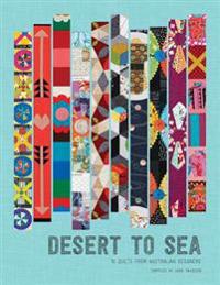 Desert to Sea: 10 Quilts from Australian Designers