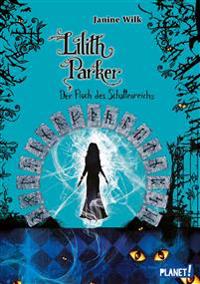 Lilith Parker 05: Der Fluch des Schattenreichs