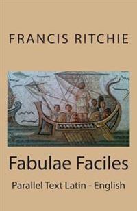 Fabulae Faciles: Parallel Text Latin - English
