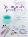 30-Minute Jewellery