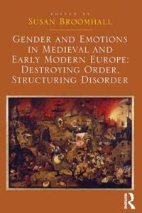 Gender and Emotions in Medieval and Early Modern Europe