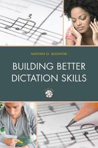 Building Better Dictation Skills