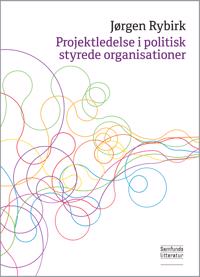 Projektledelse i politisk styrede organisationer