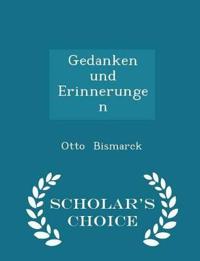 Gedanken Und Erinnerungen - Scholar's Choice Edition