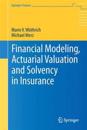 Financial Modeling, Actuarial Valuation and Solvency in Insurance