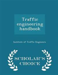Traffic Engineering Handbook - Scholar's Choice Edition