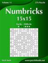 Numbricks 15x15 - Da Facile a Difficile - Volume 11 - 276 Puzzle