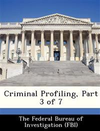Criminal Profiling, Part 3 of 7