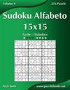 Sudoku Alfabeto 15x15 - Da Facile a Diabolico - Volume 4 - 276 Puzzle