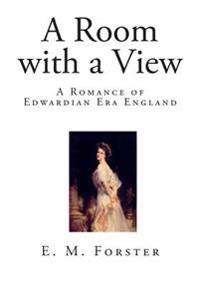 A Room with a View: A Romance of Edwardian Era England