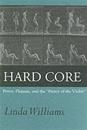 Hard Core: Power, Pleasure, and the Frenzy of the Visible, Expanded Edition