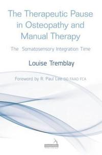The Therapeutic Pause in Osteopathy, Manual Therapy