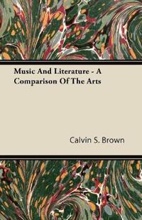 Music And Literature - A Comparison Of The Arts