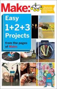 Make - Easy 1+2+3 Projects