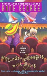 Murder Boogies with Elvis: A Southern Sisters Mystery