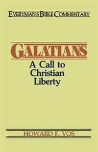 Galatians- Everyman's Bible Commentary: A Call to Christian Liberty