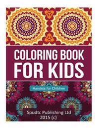 Coloring Book for Kids: Mandala for Children