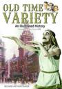 Old Time Variety: an Illustrated History