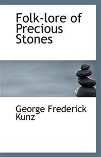 Folk-lore of Precious Stones