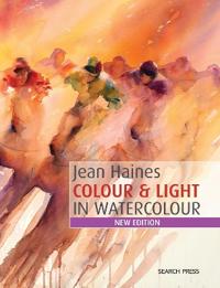 Jean Haines Colour & Light in Watercolour: New Edition