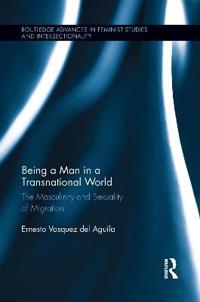 Being a Man in a Transnational World