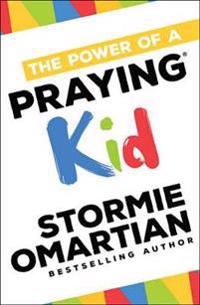 The Power of a Praying(r) Kid