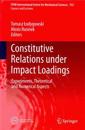 Constitutive Relations under Impact Loadings
