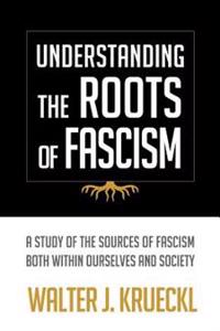 Understanding the Roots of Fascism