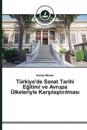 Türkiye'de Sanat Tarihi Egitimi ve Avrupa Ülkeleriyle Karsilastirilmasi