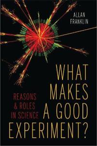 What Makes a Good Experiment?