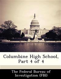 Columbine High School, Part 4 of 4