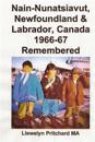 Nain-Nunatsiavut, Newfoundland & Labrador, Canada 1966-67 Remembered: Albuns de Fotos