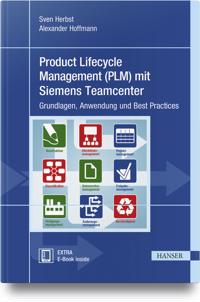 Product Lifecycle Management (PLM) mit Siemens Teamcenter