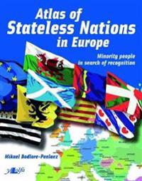 Atlas of Stateless Nations in Europe