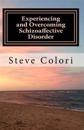 Experiencing and Overcoming Schizoaffective Disorder: A Memoir