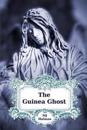 The Guinea Ghost: Expanded Edition