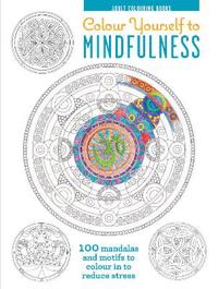 Adult Colouring Books: Colour Yourself to Mindfulness