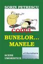 Codul Bunelor... Manele: Scene Umoristice