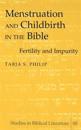 Menstruation and Childbirth in the Bible