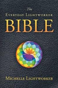 The Everyday Lightworker Bible