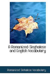 A Romanized-singhalese and English Vocabulary