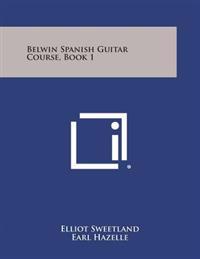 Belwin Spanish Guitar Course, Book 1