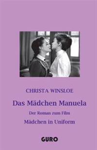 Das Madchen Manuela: Der Roman Zum Film Madchen in Uniform