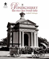 Pondicherry, That Was Once French India