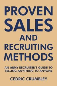 Proven Sales and Recruiting Methods